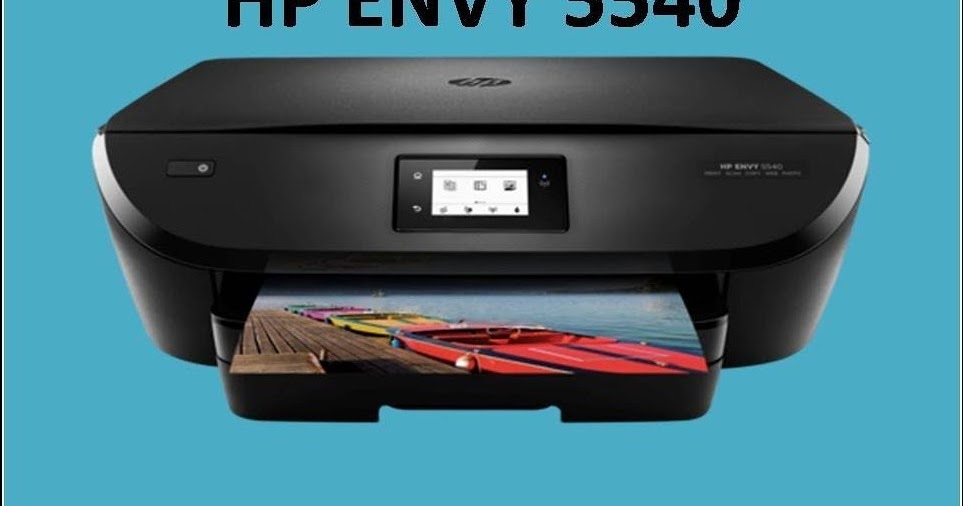 hp envy 5540 driver , Full feaatures Installation & Quick Download