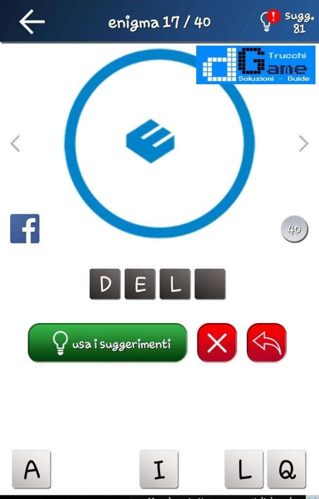 Quiz Logo Gioco Soluzione Livello 1 Loghi 1 40 Parola E Foto Dgame It Soluzioni Trucchi