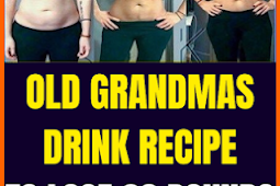 Old Grandmаs Drink Recipe To Lose 20 Pounds In 10 Days