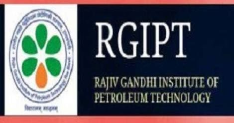 Latest Jobs India: Rajiv Gandhi Institute Of Petroleum Technology