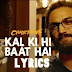 Kal Ki Hi Baat Hai Lyrics (कल की ही बात है )– Chhichhore 2019