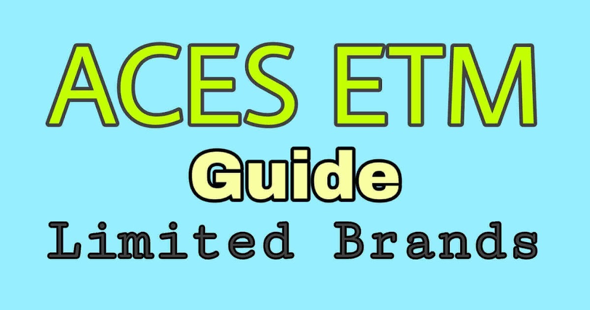 Limited Brands Aces Login Aces ETM Aces Limited Brands Scheduling Limited Brands Aces Login Aces ETM Aces Limited Brands Scheduling