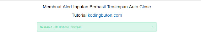 Membuat Alert Inputan Berhasil Tersimpan Auto Close, PHP dan MySQL