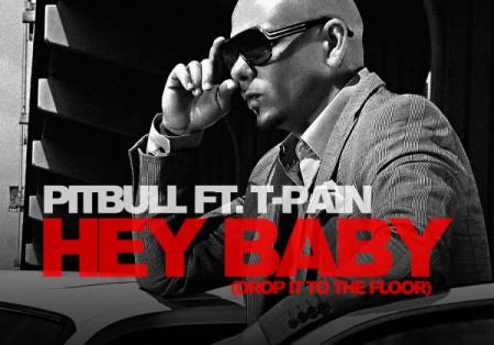 Pitbull-Feat.-T-Pain-Hey-Baby-Drop-It-To-The-Floor-Lyrics.jpg