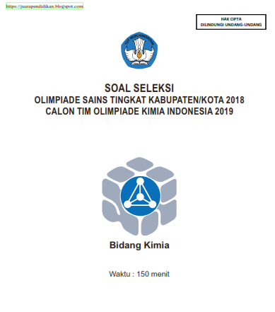 Donwload Soal Olimpiade Sains Kimia Tingkat Kabupaten Kota Osk Tahun 2018 Juara Pendidikan