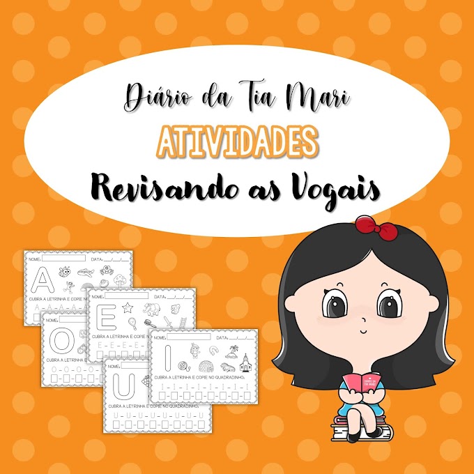 Atividades - Revisando as Vogais