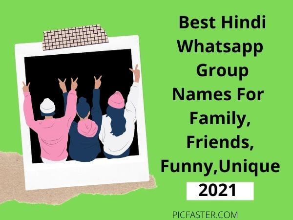 Best Unique Funny Hindi Whatsapp Group Names[ Family, Friends] 2021