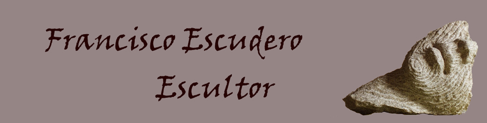 Francisco Escudero Escultor