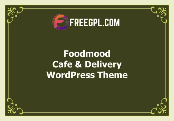 Foodmood – Cafe & Delivery WordPress Theme Free Download