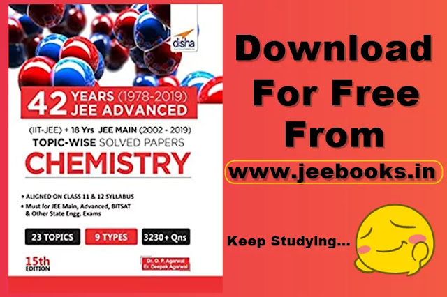 Download Disha 42 Years (1978-2019) JEE Advanced (IIT-JEE) + 18 yrs JEE Main Chemistry PDF