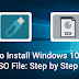 How to Install Windows 10 From ISO File / USB Drive