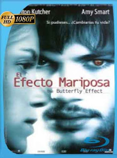 El Efecto Mariposa 1 (2004) HD [1080p] Latino [GoogleDrive] chapelHD