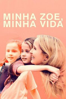 Minha Zoe, Minha Vida Torrent - WEB-DL 1080p Dual Áudio