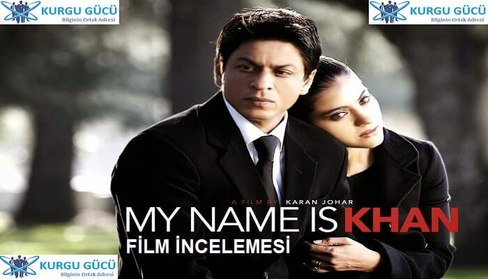 my name is khan film incelemesi shah rukh khan filmleri kurgu gucu bilginin internetteki adresi my name is khan film incelemesi shah rukh khan filmleri kurgu gucu bilginin internetteki adresi