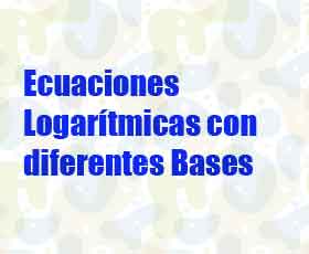 Ejemplos resueltos de ecuaciones logarítmica con diferentes bases