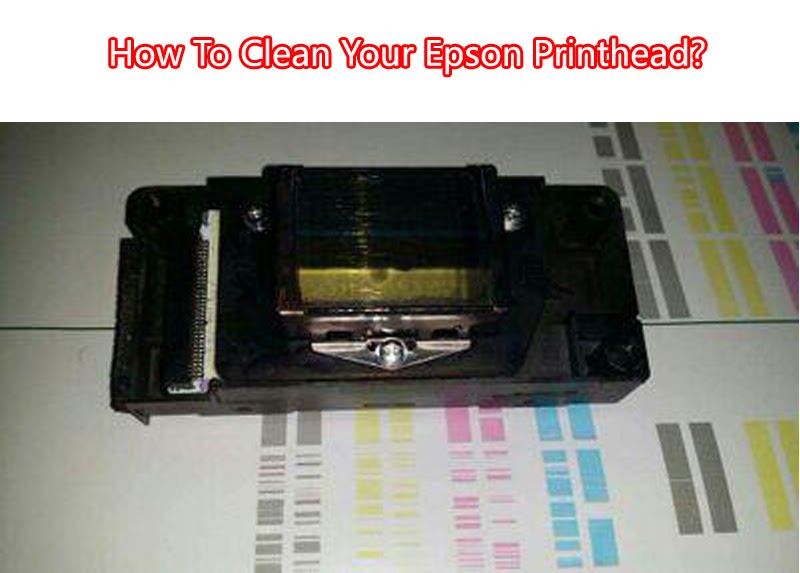 The Best Effect method To Clean Epson Print head