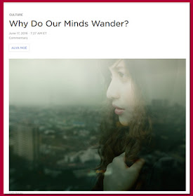 http://www.npr.org/sections/13.7/2016/06/17/481977405/why-do-our-minds-wander