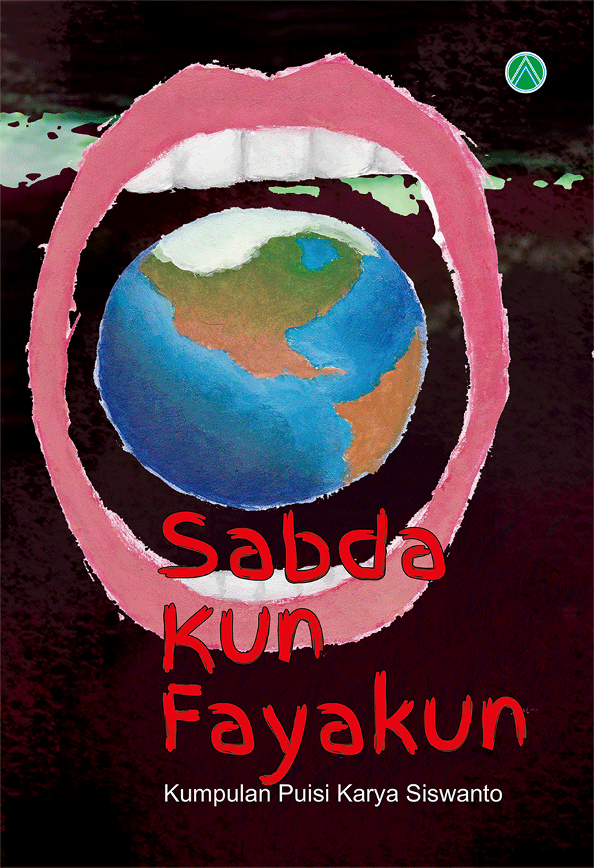 Sabda Kun Fayakun Kumpulan Puisi Siswanto. Komunitas