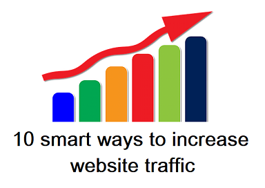 Top 10 smart ways to increase your website traffic | How to increase website traffic, Search Engine Optimization, SEO, How to grow traffic on website