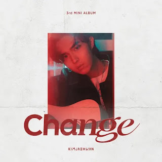 Kim Jaehwan Change EP