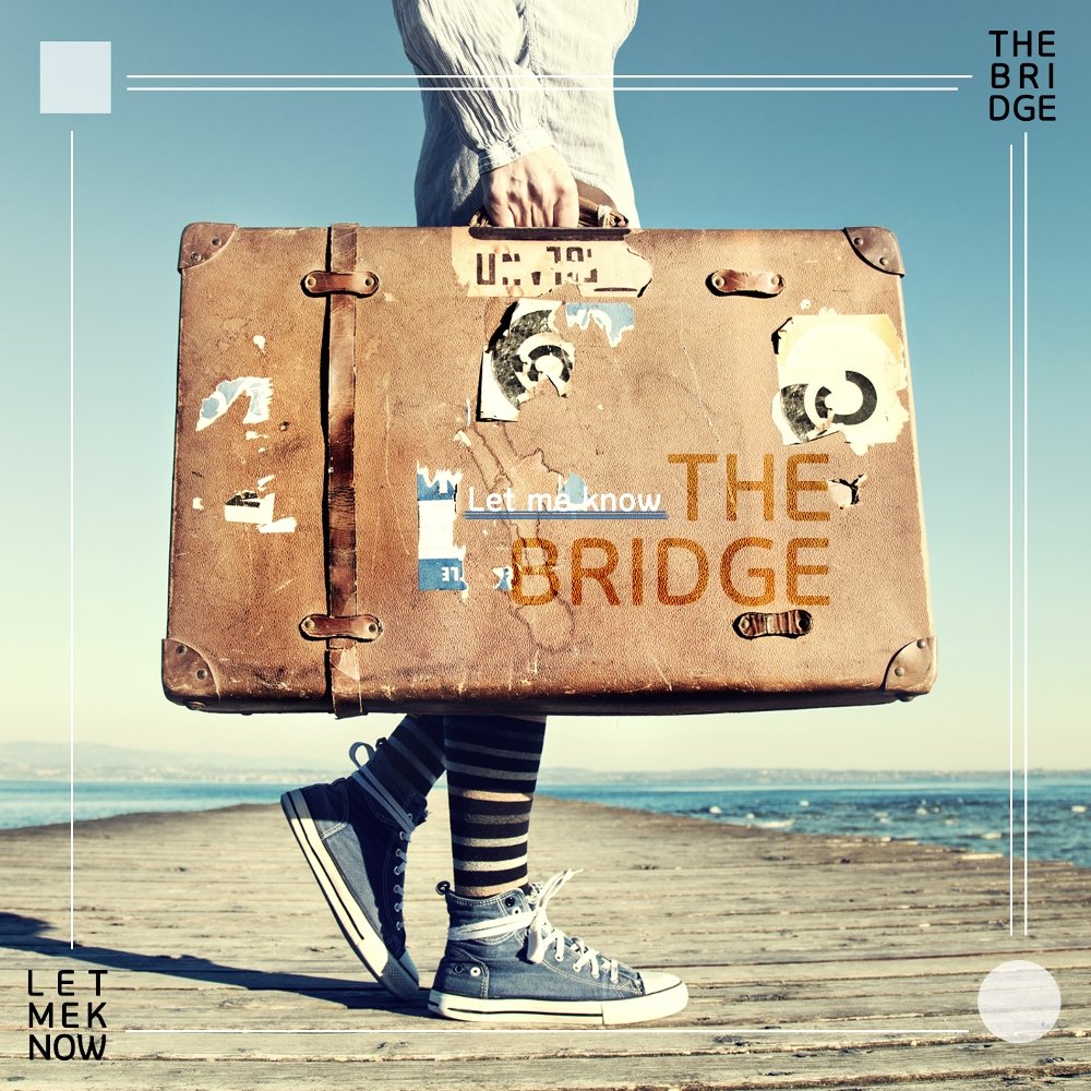 The Bridge – Let Me Know (Feat. Project 632) – Single