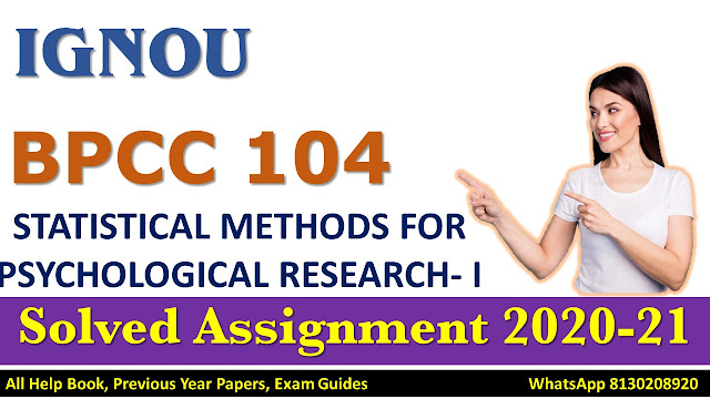 BPCC 104 Solved Assignment 2020-21, IGNOU Assignmenmt 2020, BPCC 104,  Solved Assignment