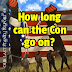Our Last Stand | Report #4 | How long can the Con go on?
