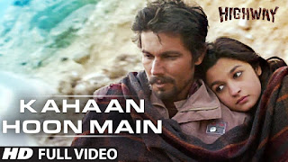 Kahan Hoon Main Lyrics in Hindi from Highway