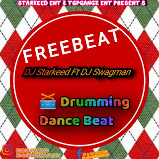 Freebeat DJ Starkeed Ft DJ Swagman Drumming Dance Beat