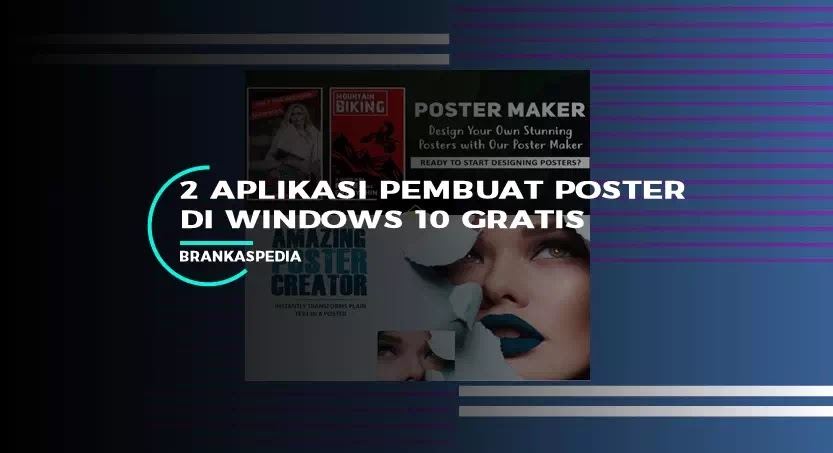 Aplikasi Pembuat Poster Di Windows 10 Brankaspedia Blog Tutorial Dan Tips