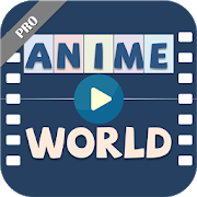 Tonton Semua Anime Favorit Anime World - Best Anime App