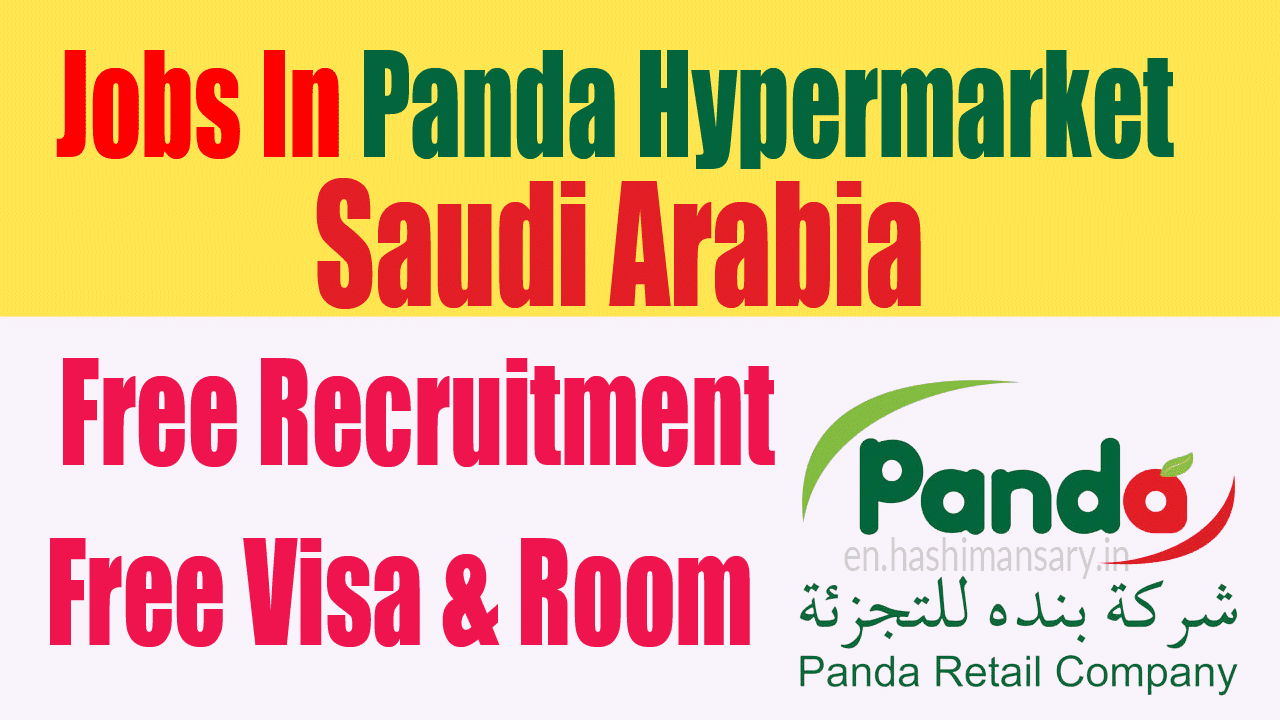 Career Opportunity In Panda Hypermarket Saudi Arabia 2021