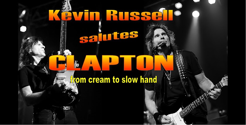 KEVIN RUSSELL salutes CLAPTON