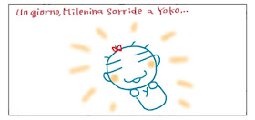 Un giorno, Milenina sorride a Yoko...