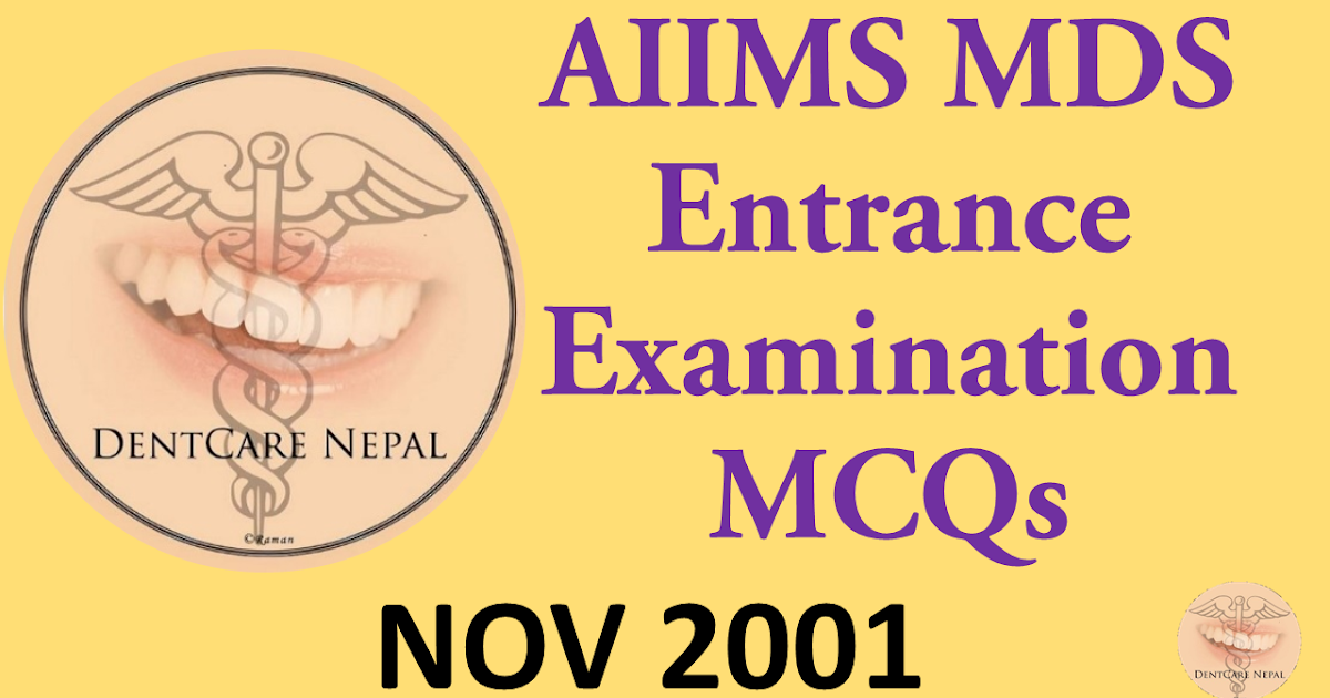 Dentosphere World of Dentistry AIIMS MDS Entrance Examination MCQs