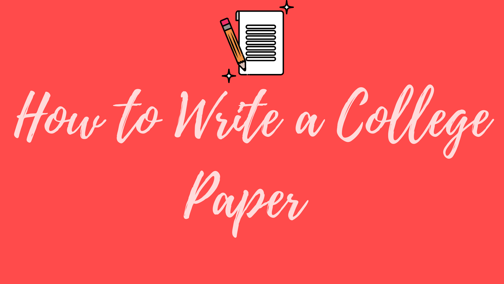 How to Write a College Paper?