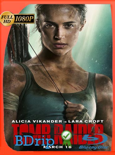 Tomb Raider: Las Aventuras de Lara Croft (2018) Latino HD BDRIP 1080P​ [GoogleDrive]
