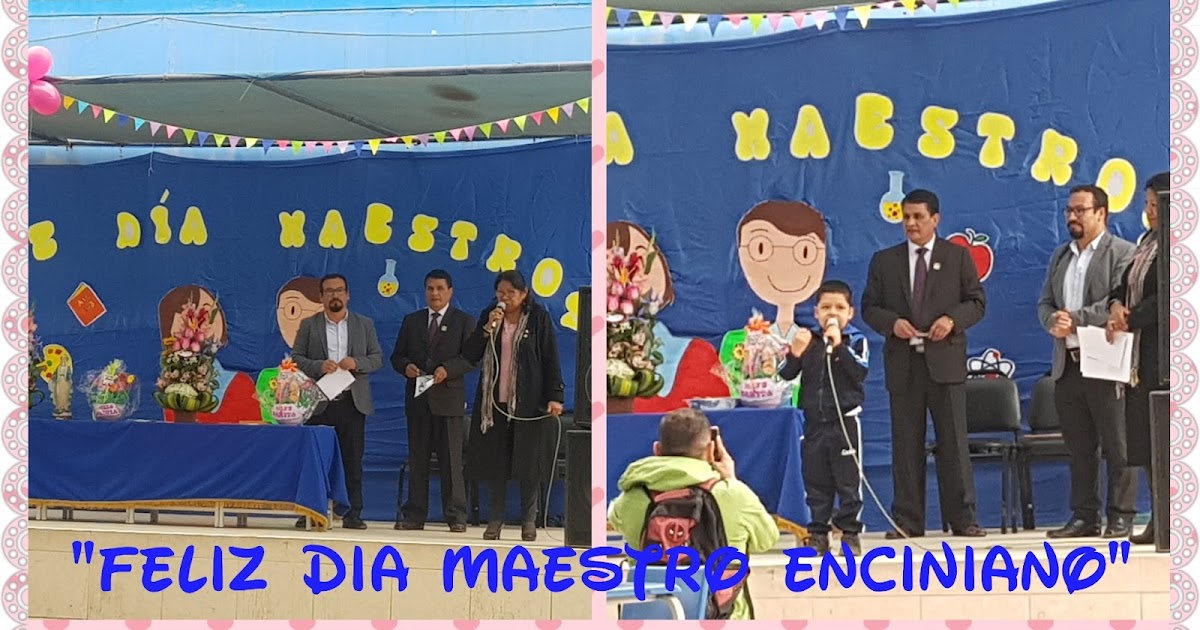 I.E. N° 3024 "JOSE ANTONIO ENCINAS" Día del Maestro I.E. N° 3024 "JOSE ANTONIO ENCINAS" Día del Maestro