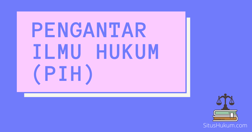 Materi Pengantar Ilmu Hukum