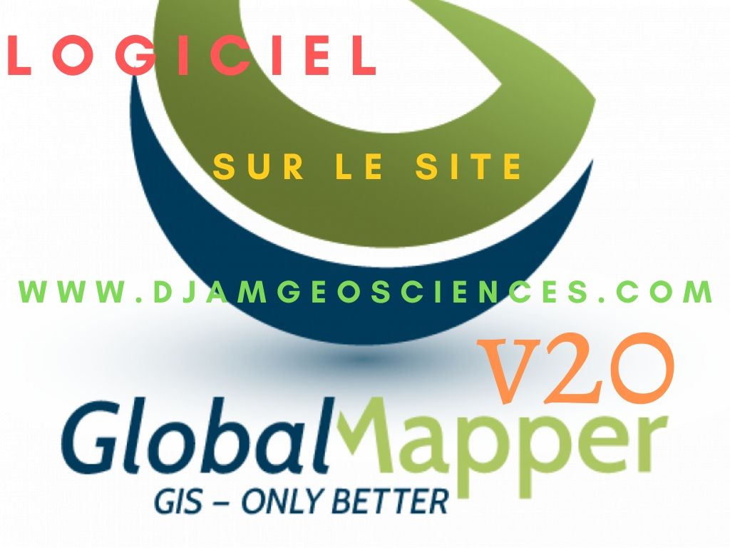 TÉLÉCHARGER LE LOGICIEL GLOBAL MAPPER V20 COMPLET+KEY GRATUIT TÉLÉCHARGER LE LOGICIEL GLOBAL MAPPER V20 COMPLET+KEY GRATUIT