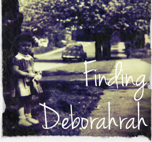 Finding Deborahrah