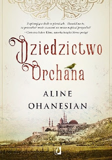 "Dziedzictwo Orchana" Aline Ohanesian