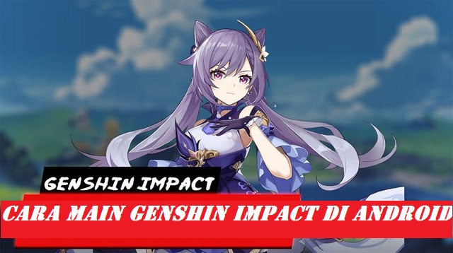 Cara Main Genshin Impact di Android