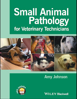 Small Animal Pathology for Veterinary Technicians Small Animal Pathology for Veterinary Technicians