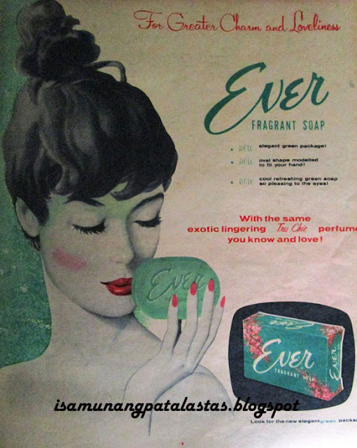 ISA MUNANG PATALASTAS 290. EVER Fragrant Soap of Philippine Refining