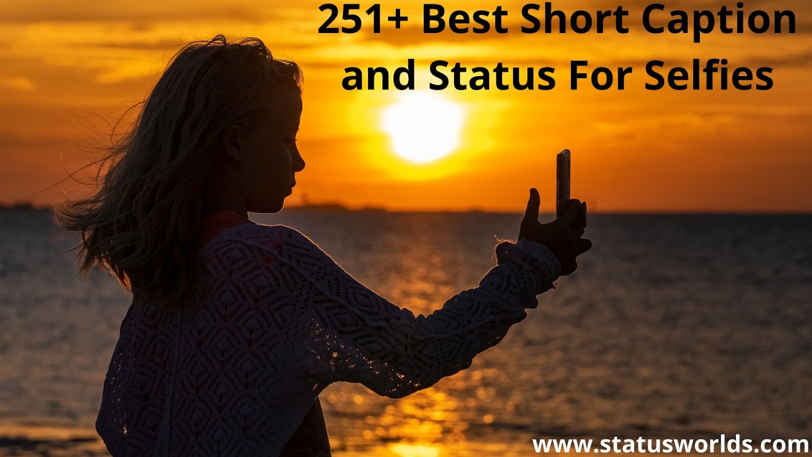 251+ [Unique] Short Selfie Captions And Status [ 2021 ] In English For