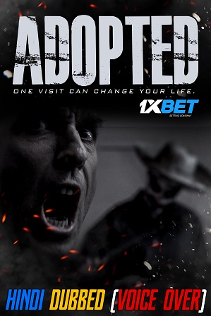 Adopted (2021) 900MB Full Hindi Dubbed (Voice Over) Dual Audio Movie Download 720p WebRip [1XBET]