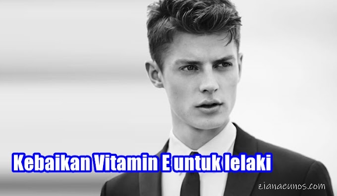 Kebaikan Vitamin E Untuk Lelaki