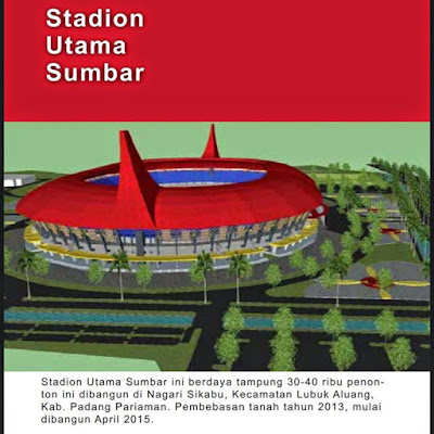 Pembangunan Stadion Utaman Sumbar di Nagari Sikabu Lubuk Alung