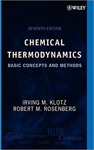 Chemical Thermodynamics: Basic Concepts and Methods 7th Edition